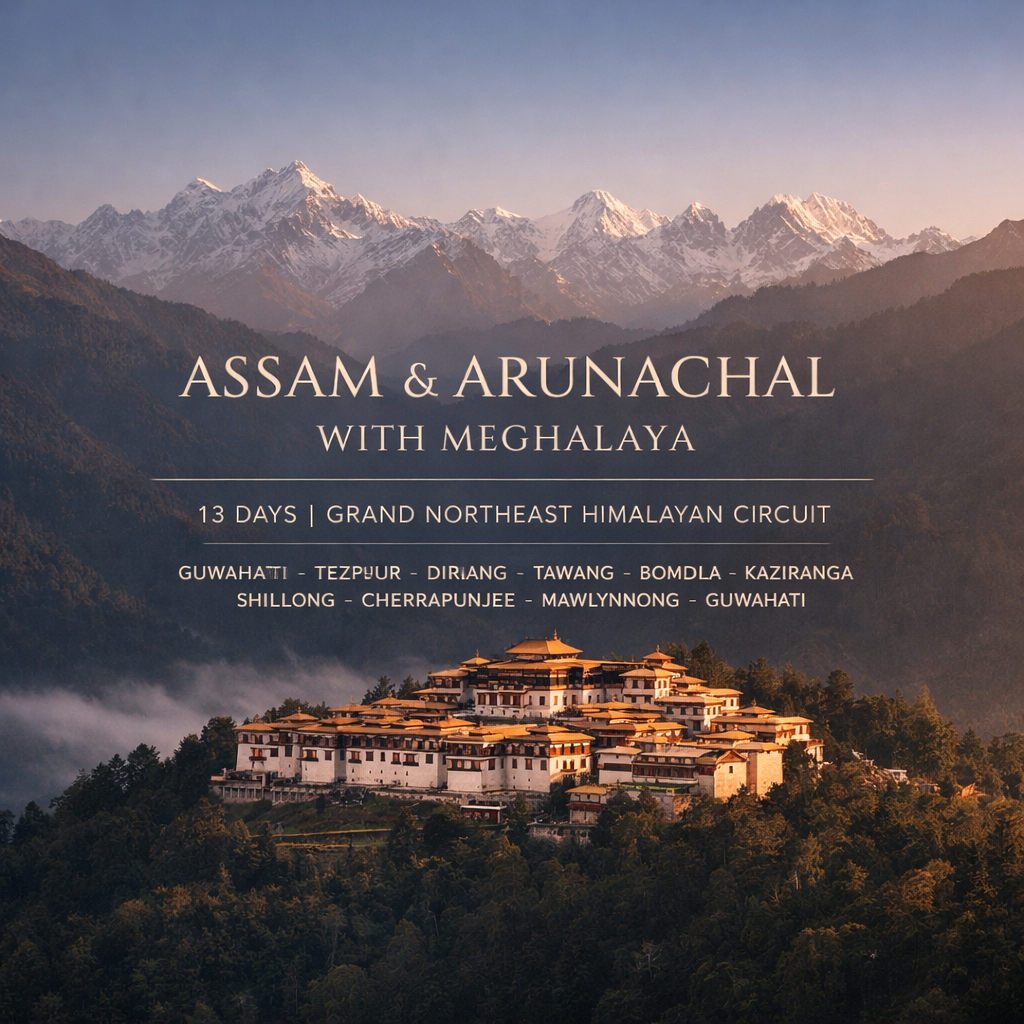 Grand Northeast Himalayan Circuit · Guwahati – Tezpur – Dirang – Tawa…