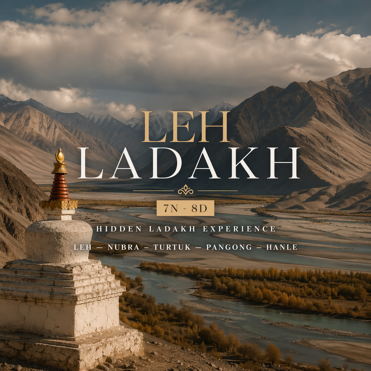 Hidden Ladakh Experience · Leh – Nubra – Turtuk – Pangong – Hanle